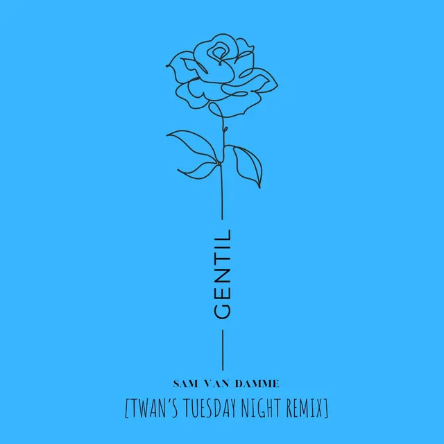 Gentil - Twan's Tuesday Night Remix