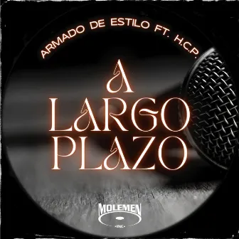 A Largo Plazo by Armado de estilo