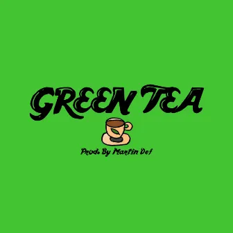 Green Tea by Martin Def