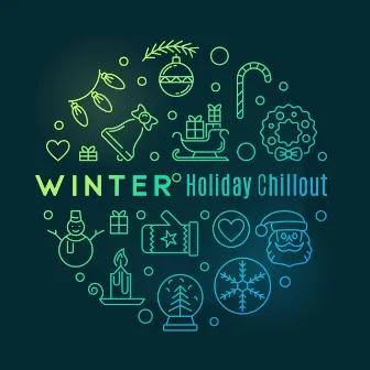 Winter Holiday Chillout by Frozen Time Collection