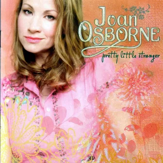 Pretty Little Stranger by Joan Osborne