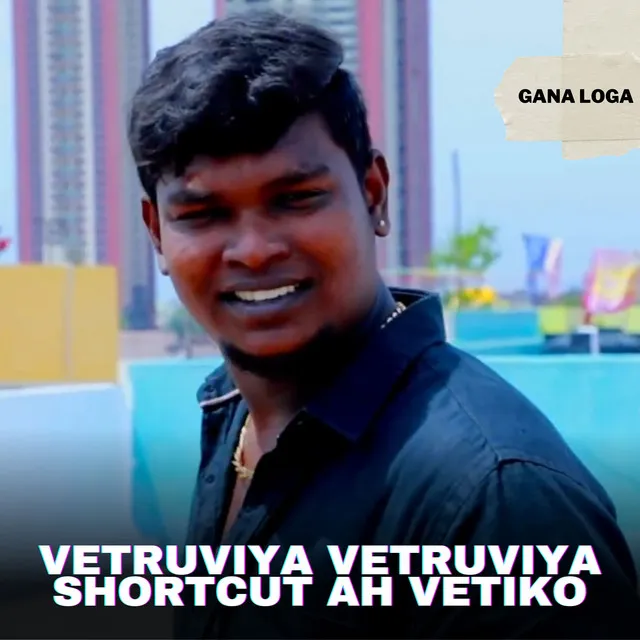 Vetruviya Vetruviya Shortcut Ah Vetiko