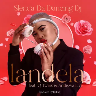 Landela by Slenda Da Dancing Dj