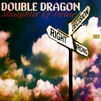 Slaughter of Virtue by Double Dragon