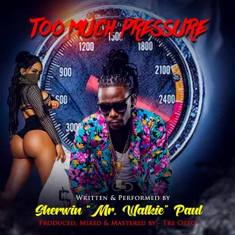 Too Much Pressure by Tre Otto