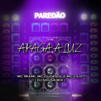 Apaga a Luz by Mc Lilo