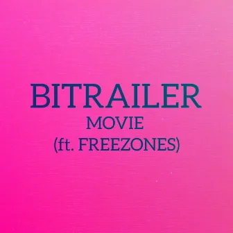 MOVIE by BITRAILER