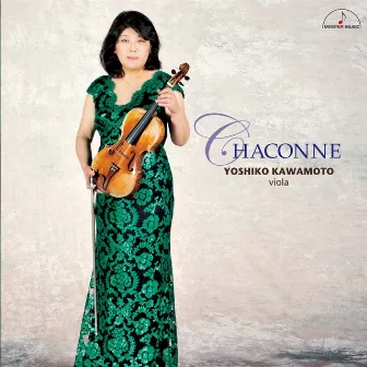 Chaconne ~Unaccompanied Viola Works~ by 川本嘉子（ヴィオラ）