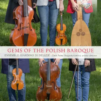 Gems of the Polish Baroque by Ensemble Giardino di Delizie