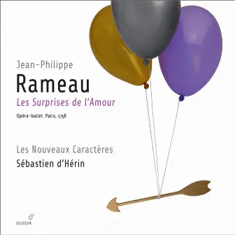 Rameau: Les Surprises de l'Amour by Les Nouveaux Caractères