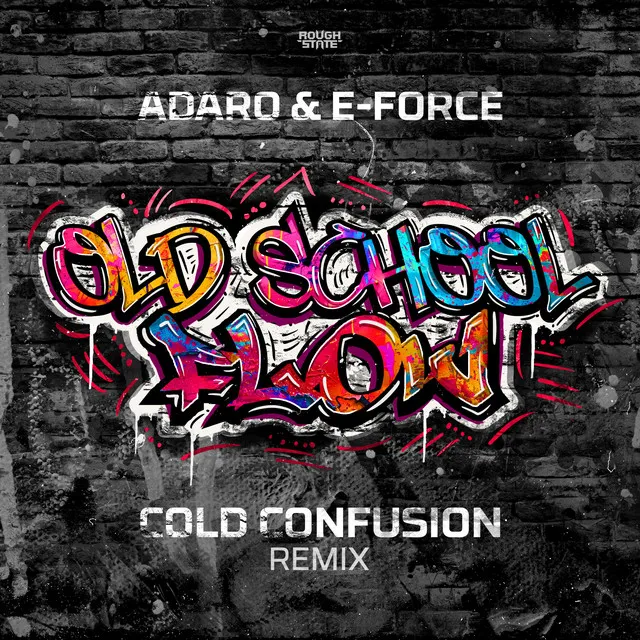 Oldschool Flow (Cold Confusion Remix)