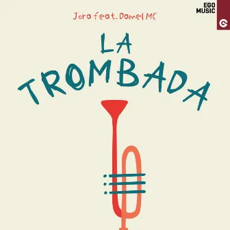 La Trombada by Damel Mc