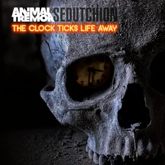 The Clock Ticks Life Away by Animal Tremor