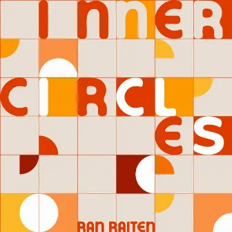 Inner Circles by Ran Raiten