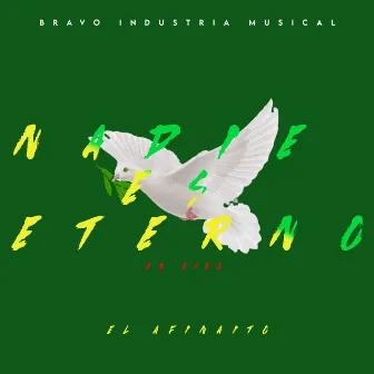 Nadie Es Eterno (En Vivo) by BRAVO INDUSTRIA MUSICAL