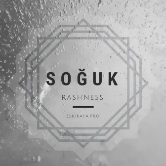 Soğuk by Rashness