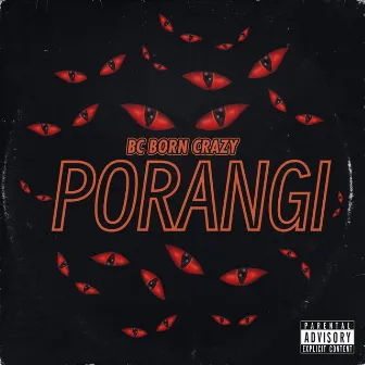 Porangi by BC Born Crazy