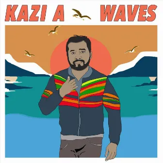 Waves by Kazi A