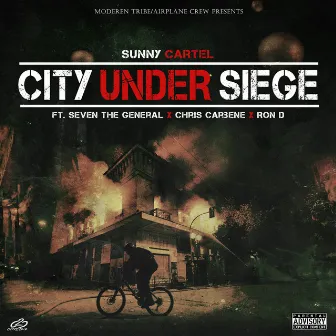 City Under Siege by Sunny Cartel