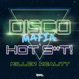 Killer Reality by Disco Mafia