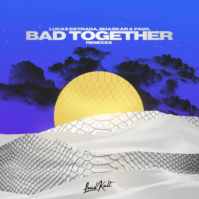 Bad Together - Noah Ayrton Remix