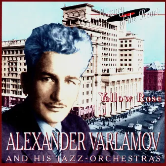 Alexander Varlamov and His Jazz Orchestra. Yellow Rose by Alexander Varlamov