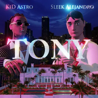 Tony by Sleek Alejandro