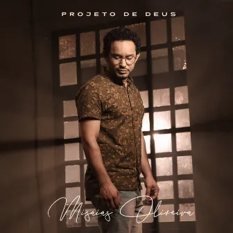 Projeto de Deus by Misaias Oliveira