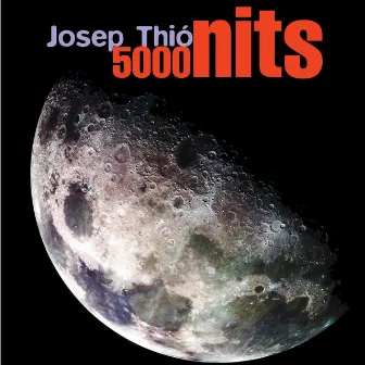 5000 Nits by Josep Thió