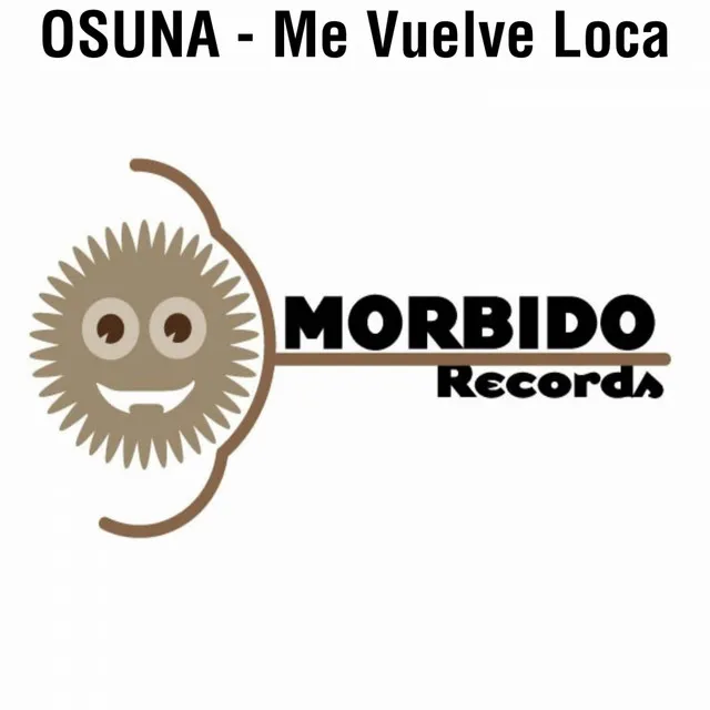 Me Vuelve Loca - Original Mix