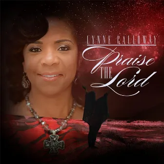 Praise the Lord by Lynne Calloway