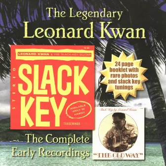 The Legendary Leonard Kwan : The Complete Early Recordings by Leonard Kwan