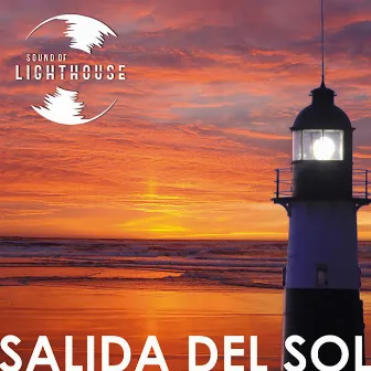 Salida del Sol by Sound of Lighthouse