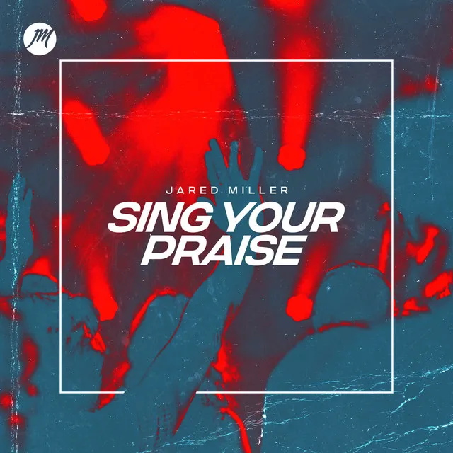 Sing Your Praise