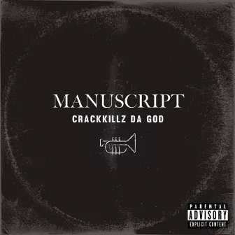 Manuscript by CrackKillz da G.O.D