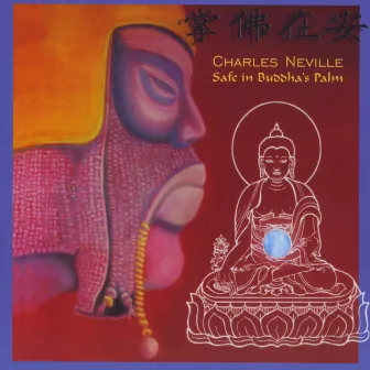 Safe in Buddha's Palm by Charles Neville