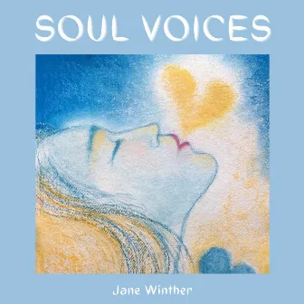 SOUL VOICES by Jane Winther