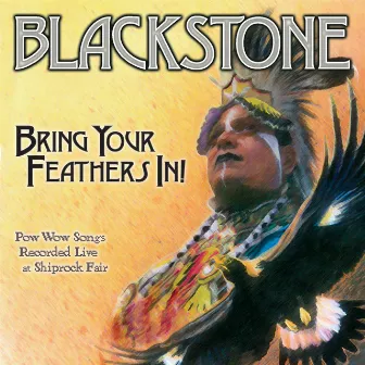 Bring Your Feathers In! by Blackstone