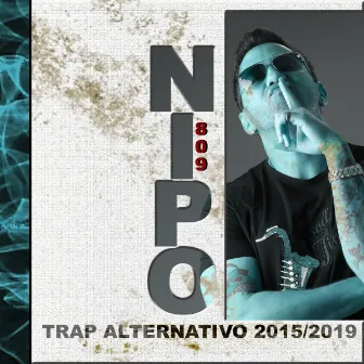 Trap Alternativo 2015/2019 by Nipo809