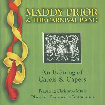 An Evening Of Carols And Capers by Maddy Prior & The Carnival Band