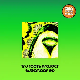 Sugarloaf EP by Tru Roots Project