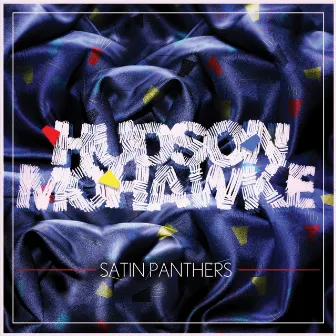 Satin Panthers by Hudson Mohawke