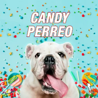 Candy Perreo by Dj Peligro