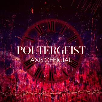 POLTERGEIST by AXiS OFFICIAL