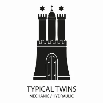 Mechanic / Hydraulic by Typical Twins