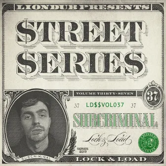 Liondub Street Series, Vol. 37: Lock & Load by Subcriminal