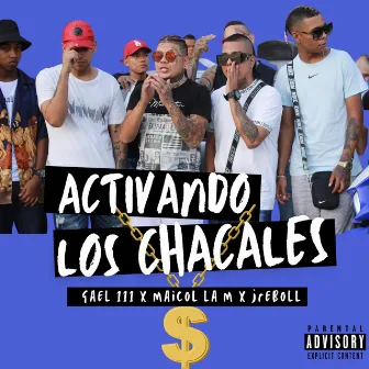 Activando los Chacales by J Reboll