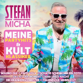 Meine Partyhits & Kultklassiker by Stefan Micha