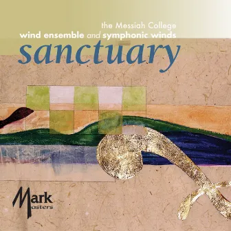 Sanctuary by Messiah College Symphonic Winds