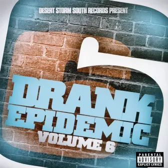 Drank Epidemic 6 by DJ Storm